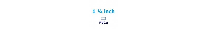 1 1/4 inch PVCu